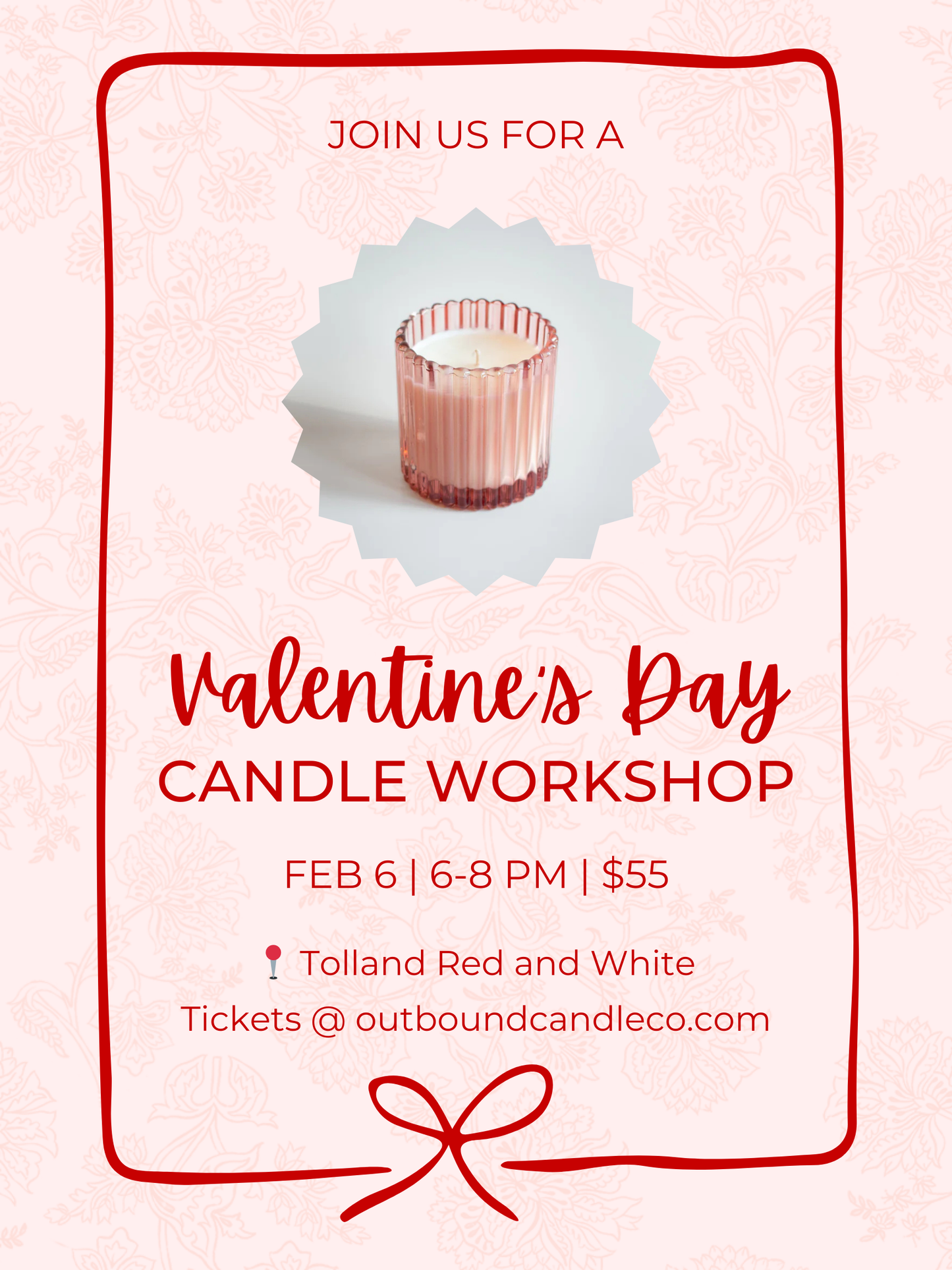 VALENTINE'S CANDLE WORKSHOP (February 6)