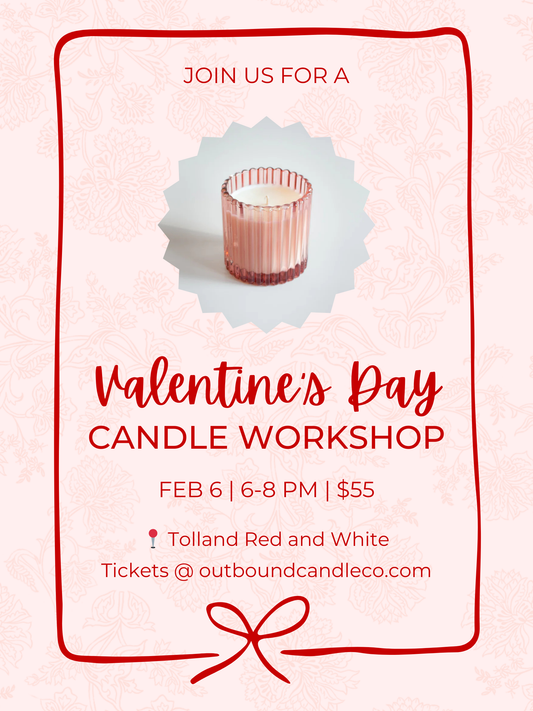 VALENTINE'S CANDLE WORKSHOP (February 6)